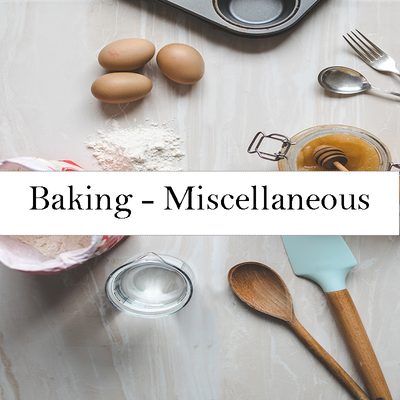 Baking - Miscellaneous